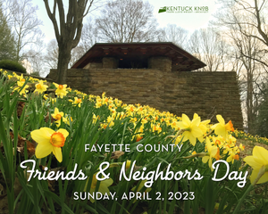 Friends & Neighbors Day Spring 2023!